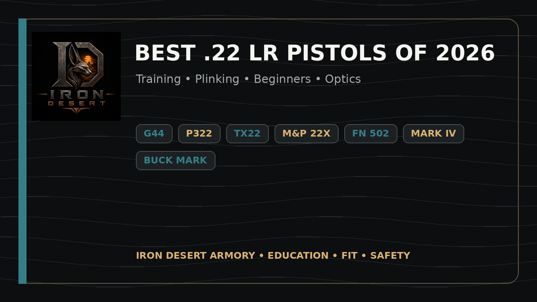 Iron Desert Armory best 22 LR pistols of 2026 training and plinking guide