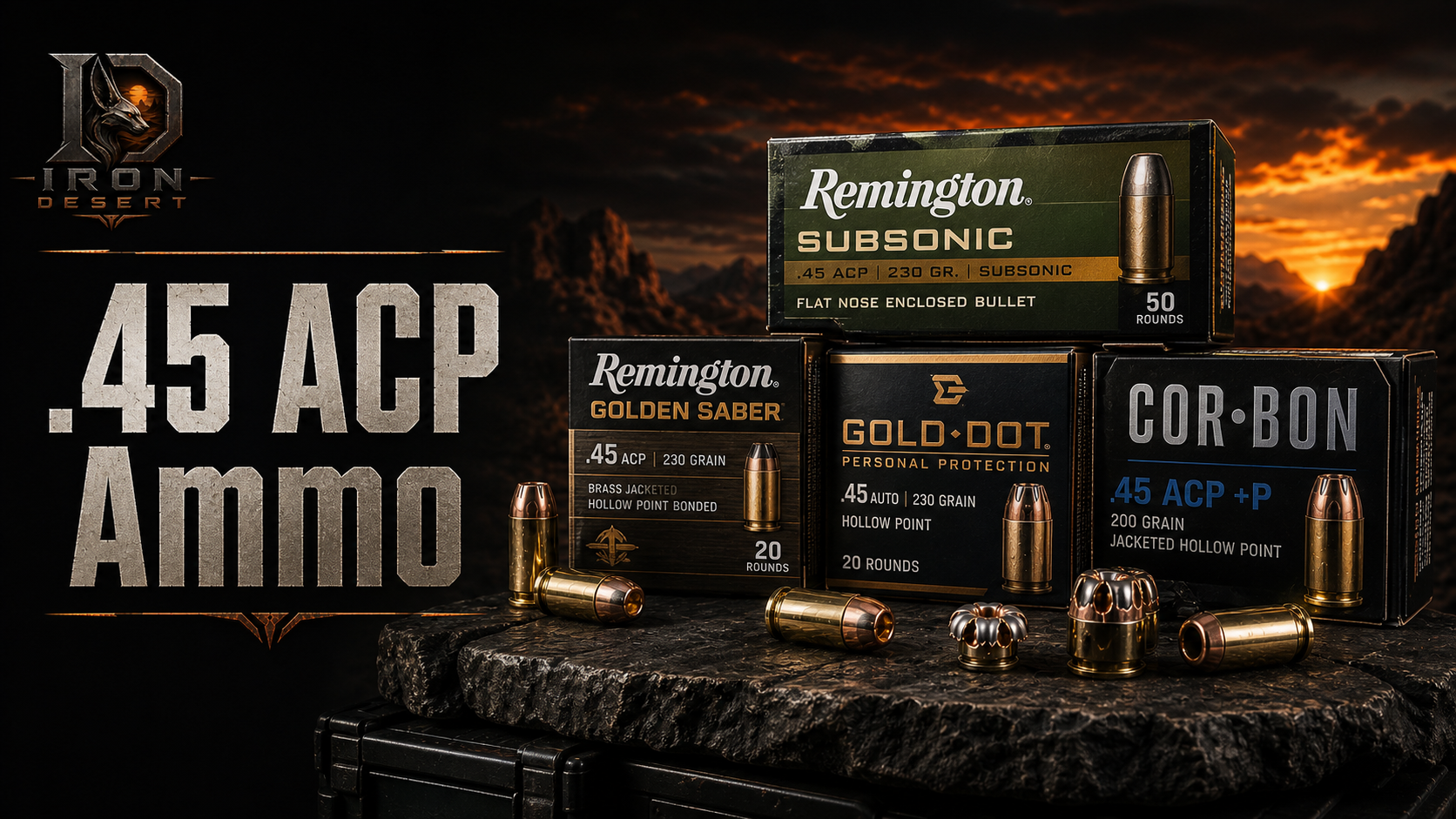 Iron Desert Armory .45 ACP Ammo collection